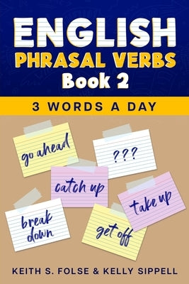 English Phrasal Verbs Book 2 by Sippell, Kelly