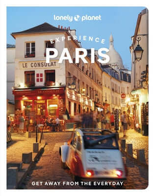 Lonely Planet Experience Paris Paperback Lonely Planet