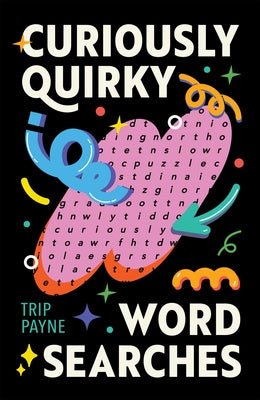 Curiously Quirky Word Searches Paperback Puzzlewright Press