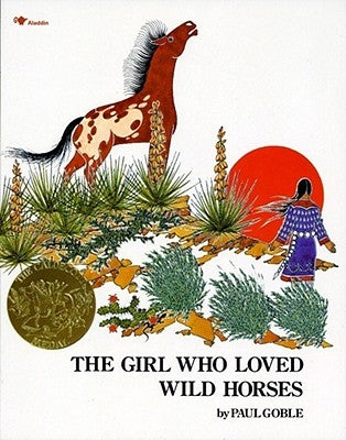 Paperback of "The Girl Who Loved Wild Horses" by Aladdin Paperbacks, featuring a cover illustration of a girl with wild horses.