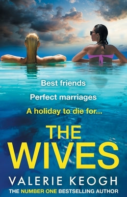Paperback of The Wives novel by Boldwood Books Ltd featuring a cover image with dark and mysterious artwork.