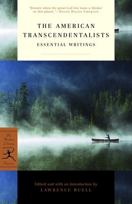The American Transcendentalists: Essential Writings Paperback Modern Library