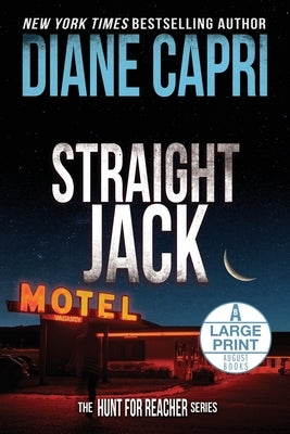 Straight Jack Large Print Edition: The Hunt for Jack Reacher Series by Capri, Diane
