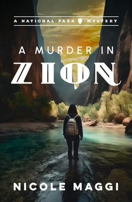 Paperback copy of "A Murder in Zion," a National Park mystery novel published by Oceanview Publishing, with cover art visible.
