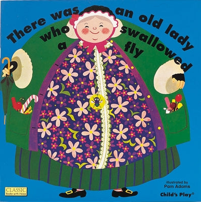 Paperback of "There Was an Old Lady Who Swallowed a Fly" children’s book by Child's Play International, showing colorful illustrated cover.