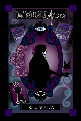 The Witch's Arcana by Vela, S. L.