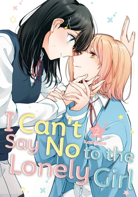 Paperback of "I Can't Say No to the Lonely Girl 2" by Kodansha Comics, showing the book cover with colorful artwork.