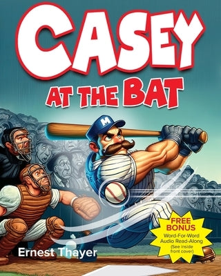 Casey at the Bat by Thayer, Ernest