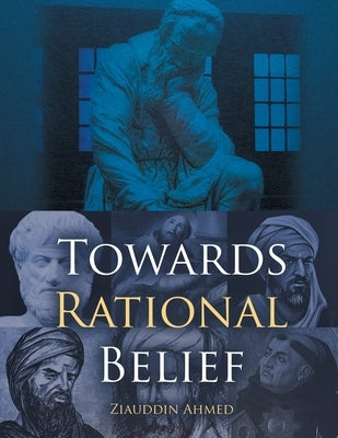 Towards Rational Belief Paperback Bookside Press