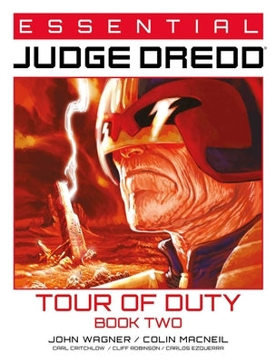 Essential Judge Dredd: Tour of Duty - Book 2 by Wagner, John