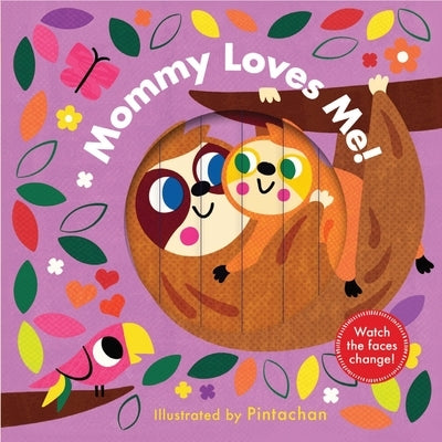 Mommy Loves Me! (a Changing Faces Book): A Board Book Board Book Abrams Appleseed