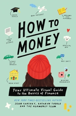 Paperback book titled "How to Money: Your Ultimate Visual Guide to the Basics of Finance" by Roaring Brook Press.