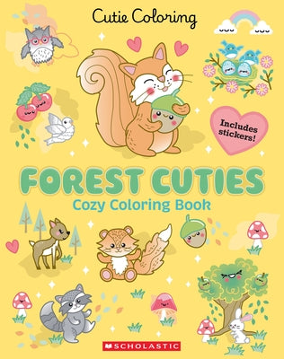 Color & Chill Forest Cuties paperback book by Scholastic Inc. featuring whimsical forest characters on the cover.