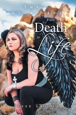 From Death to Life by Lefler, Jesse