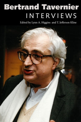 Bertrand Tavernier: Interviews Paperback University Press of Mississippi