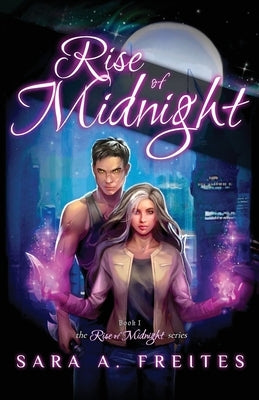 Rise of Midnight by Freites, Sara A.