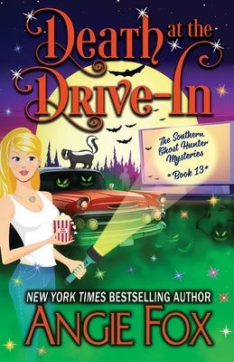 Death at the Drive-In by Fox, Angie