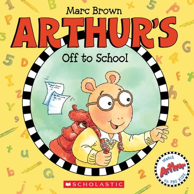Paperback of Arthur's Off to School by Cartwheel Books, featuring colorful cover art with Arthur the aardvark ready for school.
