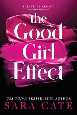 Paperback of The Good Girl Effect by Sourcebooks Casablanca showing the book cover with title and author details.