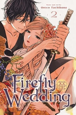 Firefly Wedding, Vol. 2 Paperback Viz Media