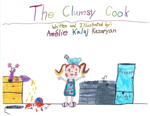 The Clumsy Cook by Kazaryan, Amélie Kalaj