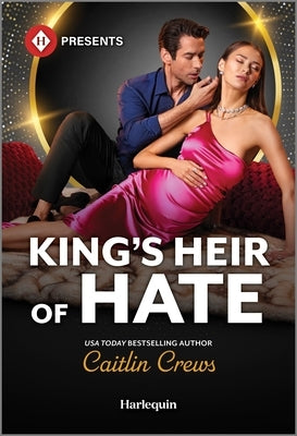 Mass market paperback of King's Heir of Hate by Harlequin Presents, featuring a romantic scene on the cover.