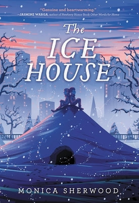 The Ice House by Sherwood, Monica