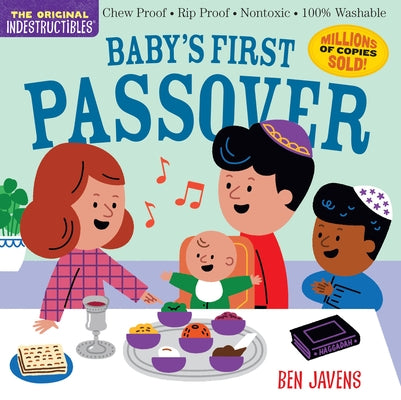 Indestructibles: Baby's First Passover: Chew Proof - Rip Proof - Nontoxic - 100% Washable (Book for Babies, Newborn Books, Safe to Chew) Paperback Workman Kids