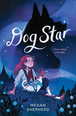Dog Star by Shepherd, Megan
