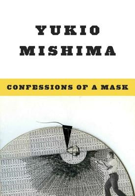 Paperback of Confessions of a Mask by New Directions Publishing Corporation, featuring the book cover with Japanese author Yukio Mishima.