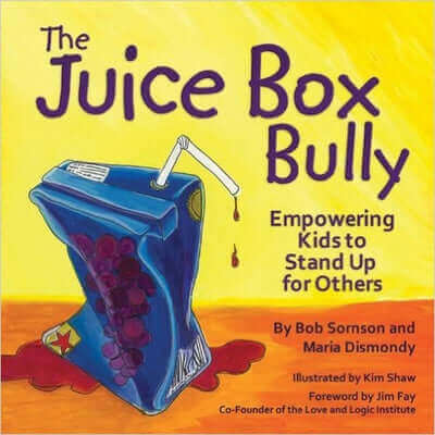 Paperback book titled "The Juice Box Bully" by Early Learning Foundation, featuring colorful cover art about empowering kids.
