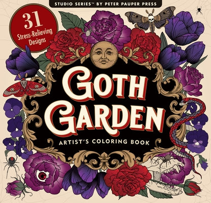 Goth Garden adult coloring book by Peter Pauper Press featuring 31 one-sided gothic garden designs on thick paper paperback.