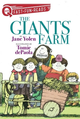 The Giants' Farm: A Quix Book by Yolen, Jane