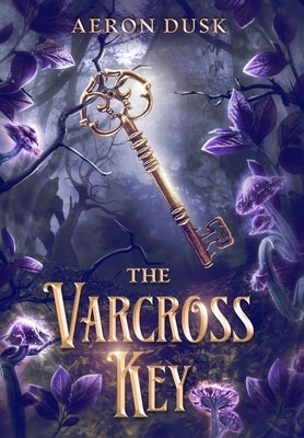 The Varcross Key by Dusk, Aeron