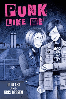 Punk Like Me by Glass, Jd