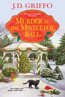 Murder at the Mistletoe Ball by Griffo, J. D.