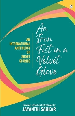 An Iron Fist in a Velvet Glove Paperback Zero Degree Publishing