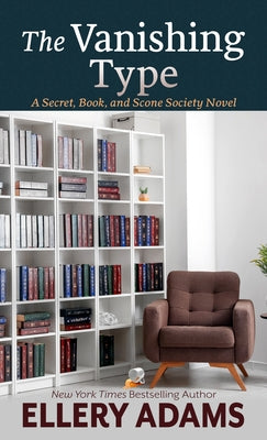 The Vanishing Type: A Charming Bookish Cozy Mystery by Adams, Ellery