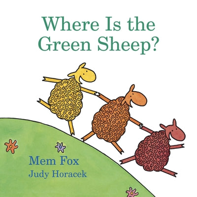 Where Is the Green Sheep? Board Book Board Book Clarion Books