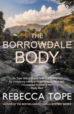 The Borrowdale Body: The Enthralling English Cosy Crime Series by Tope, Rebecca