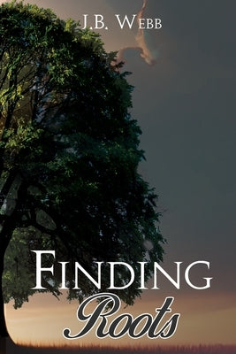 Finding Roots by Webb, J. B.