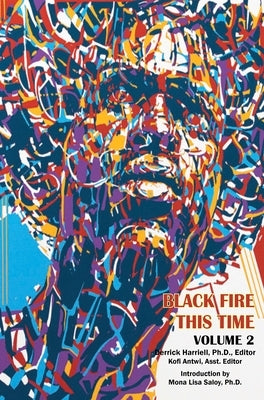 Black Fire This Time Volume 2 by Harriell, Derrick