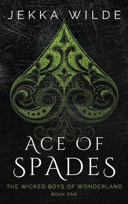 Ace of Spades Paperback Wilde & Free LLC