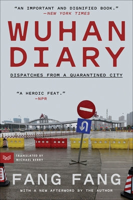 Wuhan Diary: Dispatches from a Quarantined City Paperback Harpervia
