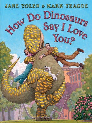 How Do Dinosaurs Say I Love You? Board Book Cartwheel Books