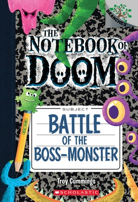 Paperback notebook from Scholastic's Battle of the Boss-Monster series, volume 13 in the Notebook of Doom collection, with colorful cover art.