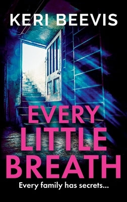 Every Little Breath by Beevis, Keri