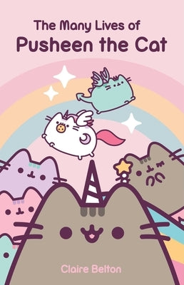 The Many Lives of Pusheen the Cat Paperback Gallery Books