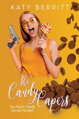 The Candy Capers: A Romantic Comedy Paperback Black Rose Writing
