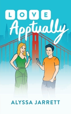 Love Apptually Paperback Geek Chic Press LLC